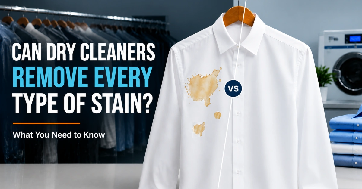 Can Dry Cleaners Remove Every Type Of Stains